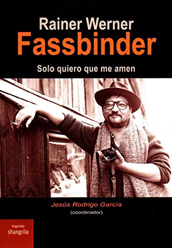 Libro Reiner Werner Fassbinder, Solo Quiero Qu