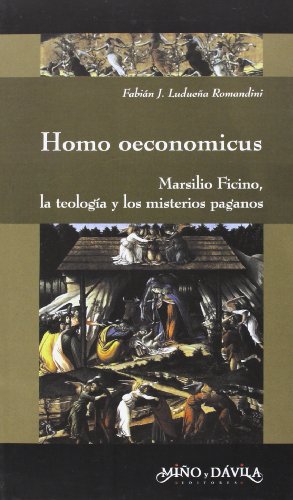 Libro Homo Oeconomucus Marcilio Ficino, La Teo