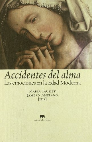 Libro Accidentes Del Alma, Las Emociones En La