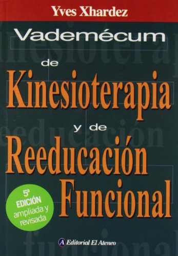 Vademecum De Kinesioterapia Y De Reeduca