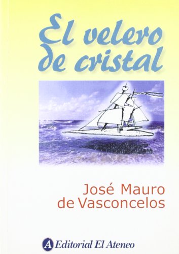 El Velero De Cristal - Icaro Libros