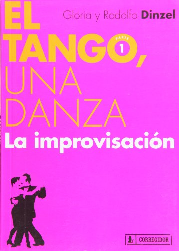 Libro El Tango, Una Danza, La Improvisacion