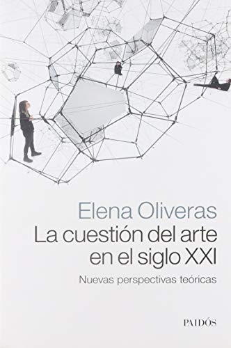 Libro La Cuestion Del Arte En El Siglo Xxi Nue