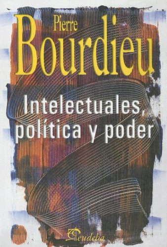 Libro Intelectuales, Politica Y Poder