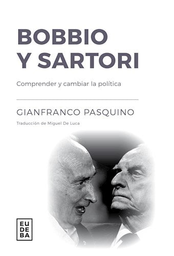 Libro Bobbio Y Sartori Comprender Y Cambiar La