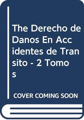 Derecho De Daños En Accidentes De T. 2 T