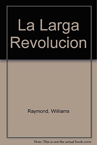 La Larga Revolucion