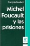 Libro Michel Foucault Y Las Prisiones