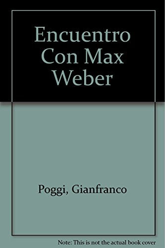 Libro Encuentro Con Max Weber