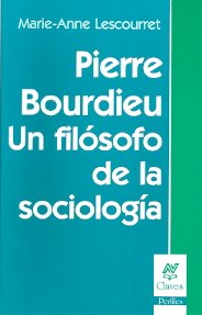 Libro Pierre Boudieau Un Filosofo De La Sociol