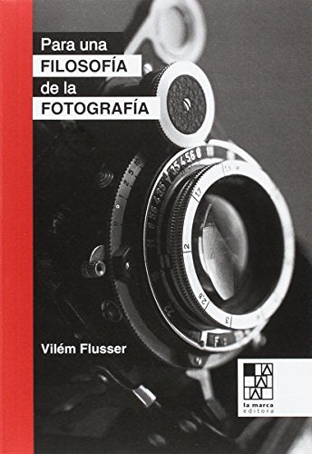 PARA UNA FILOSOFIA DE LA FOTOGRAFIA - Icaro Libros