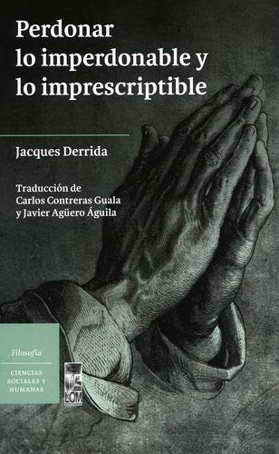 Libro Perdonar Lo Imperdonable Y Lo Imprescrip