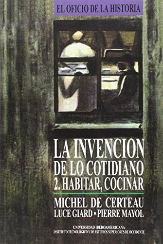 Libro La Invencion De Lo Cotidiano, 2,Habitar