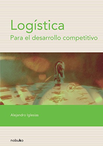 Libro Logistica Para El Desarrollo Competitivo