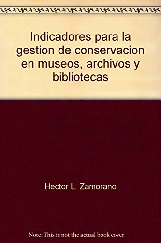 Indicadores Para La Gestion De Conservac - Icaro Libros