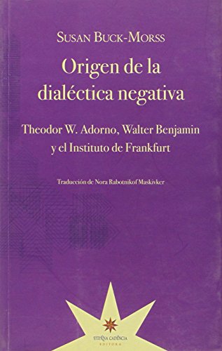 Origen De La Dialectica Negativa - Icaro Libros