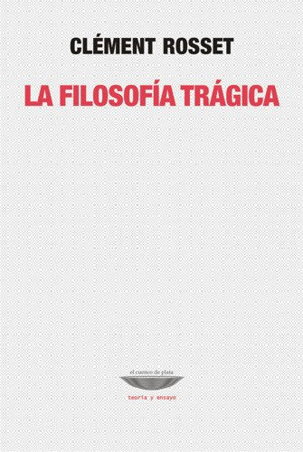 Libro La Filosofia Tragica