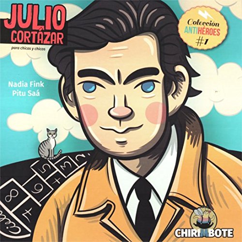 Julio Cortazar Para Chicos Y Chicas - Icaro Libros