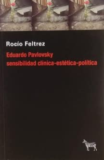 Libro Eduardo Pavlovsky, Sensibilidad Clinica-