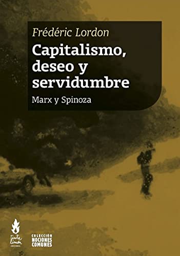 Libro Capitalismo, Deseo Y Servidumbre, Marx Y