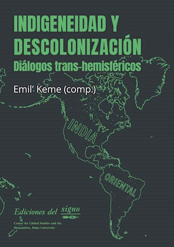 Libro Indigeneidad Y Descolonizacion Dialogos