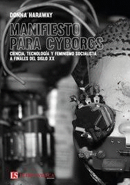 Libro Manifiesto Para Cyborgs Ciencia, Tecnolo