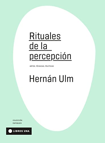 Libro Rituales De La Percepcion Artes Tecnicas