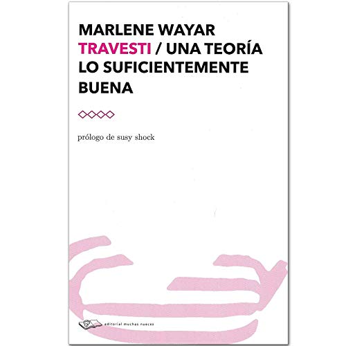 Libro Travesti/Una Teoria Lo Suficientemente B