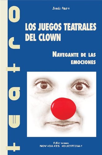 Libro Los Juegos Teatrales Del Clown
