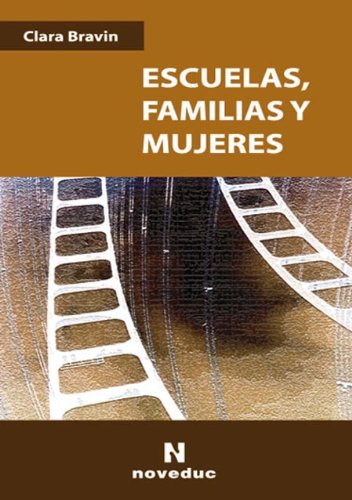 Libro Escuelas, Familias Y Mujeres