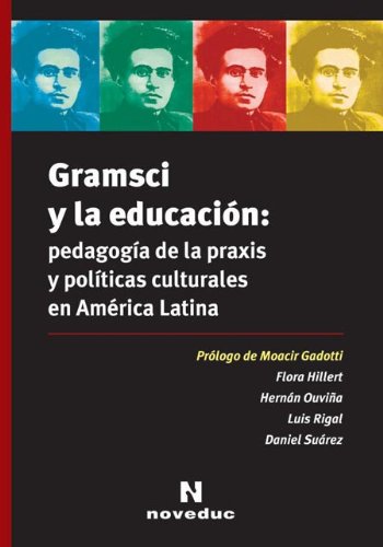 Libro Gramsci Y La Educacion, Pedagogia De La