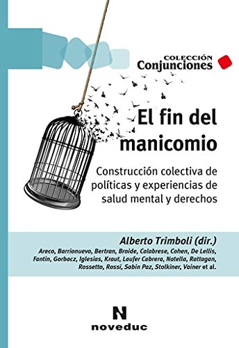 Libro El Fin Del Manicomio Construccion Colect