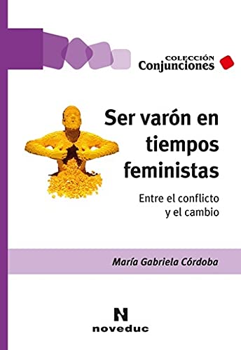 Libro Ser Varon En Tiempos Feministas Entre El