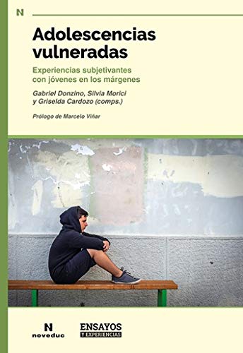 Libro Adolescencias Vulneradas Experiencias Su