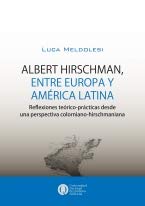 ALBERT HIRSCMAN ENTRE EUROPA Y AMERICA L - Icaro Libros