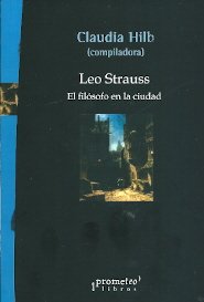 Leo Strauss, El Filosofo En La Ciudad - Icaro Libros