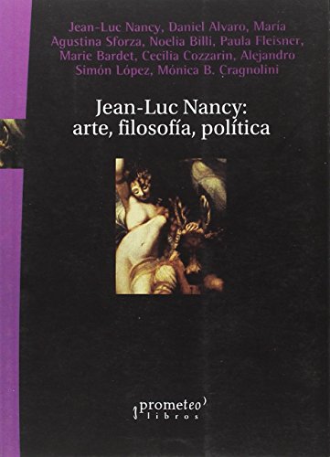 Jean-Luc Nancy: Arte, Filosofia, Politic - Icaro Libros