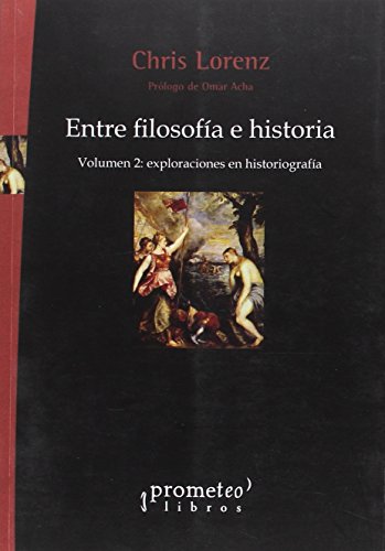Entre Filosofia E Historia Vol 2. Explor - Icaro Libros