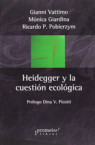 Heidegger Y La Cuestion Ecologica - Icaro Libros