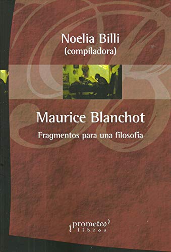 Maurice Blanchot, Fragmentos Para Una Fi