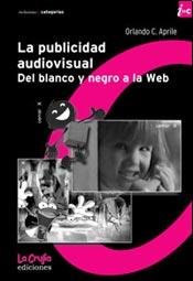 Libro La Publiciad Audiovisual, Del Blanco Y N