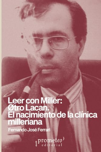 Libro Leer Con Miller: Otro Lacan. El Nacimien