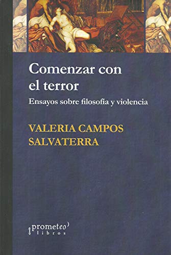 Libro Comenzar Con El Terror, Ensayos Sobre Fi