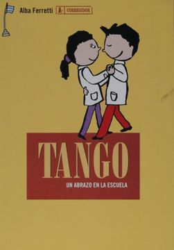 Libro Tango, Un Abrazo En La Escuela