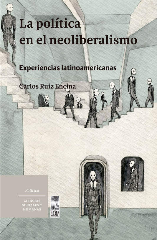 La Politica En El Neoliberalismo, Experi - Icaro Libros